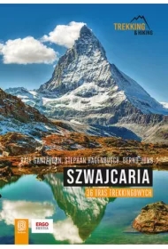 Szwajcaria. 36 tras trekkingowych