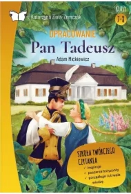 Opracowanie lektury "Pan Tadeusz" Adama Mickiewicza