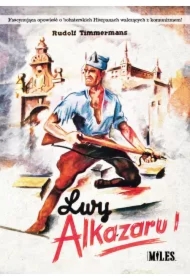 Lwy Alkazaru. Opis bohaterskich zmagań..