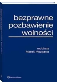Bezprawne pozbawienie wolności