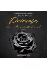 Dzień, od którego wszystko się zaczęło. Princesa. Tom 1