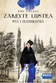 Zakryte lustra T.1 Sny i przebudzenia DL