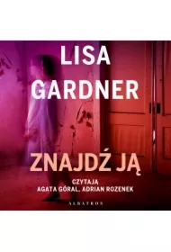 Znajdź ją. Cykl z detektyw D.D. Warren. Tom 8