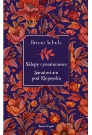 Sklepy cynamonowe. Sanatorium pod Klepsydrą