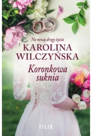 Koronkowa suknia. Na nową drogę życia. Tom 2