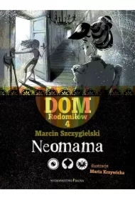 Neomama. Dom Rodomiłów. Tom 4