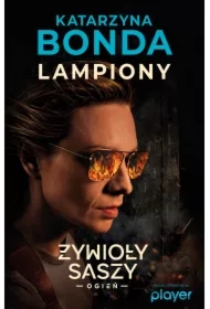 Lampiony. Cztery żywioły Saszy Załuskiej. Tom 3