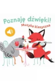 Poznaję dźwięki. Muzyka klasyczna