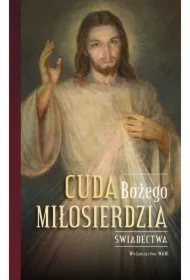 Cuda Bożego Miłosierdzia