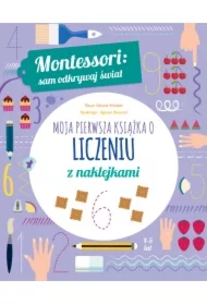 Montessori: sam odkrywaj świat. Moja pierwsza książka o liczeniu