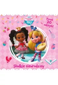 Słodkie urodziny. Czarodziejska cukiernia Alicji. Disney Junior. Bajeczki z półeczki