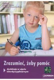 Ortograffiti. Zrozumieć, aby pomóc. Dysleksja w ujęciu interdyscyplinarnym