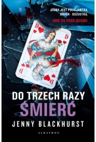 Do trzech razy śmierć