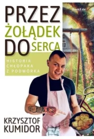 Przez żołądek do serca