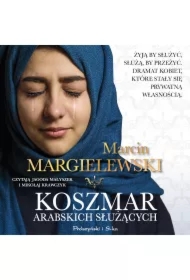 Koszmar arabskich służących. Niewolnicy. Tom 2