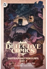 Gothamski Nokturn: Akt I. Batman Detective Comics. Tom 2