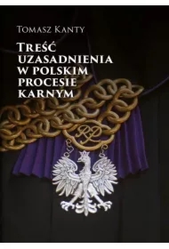 Treść uzasadnienia w polskim procesie karnym