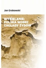 Wybielanie: Polska wobec Zagłady Żydów