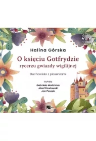 O księciu Gotfrydzie, rycerzu Gwiazdy Wigilijnej słuchowisko