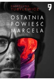 Ostatnia powieść Marcela
