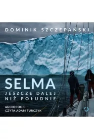 Selma. Jeszcze dalej niż południe