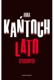 Lato utraconych. Krystyna Lesińska. Tom 2