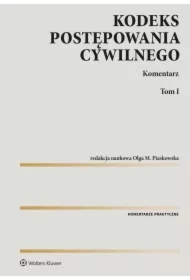 Kodeks postępowania cywilnego. Komentarz. Tom 1 i 2
