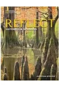 Reflect 2. Listening & Speaking. Teacher`s Guide