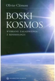 Boski kosmos. Wybrane zagadnienia z kosmologii