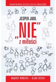 NIE z miłości. Mądrzy rodzice - silne dzieci