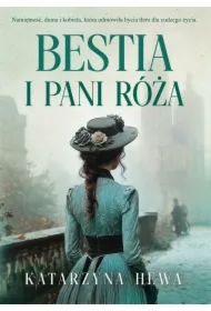 Bestia i pani Róża