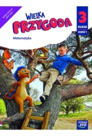 Wielka przygoda NEON. Klasa 3. Część 1. Podręcznik. Matematyka