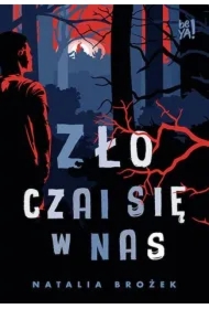 Zło czai się w nas