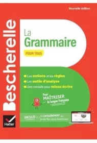 Bescherelle. La grammaire pour tous