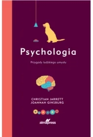 Psychologia. Przygody ludzkiego umysłu