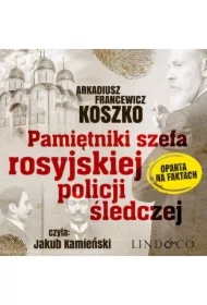 Pamiętniki szefa rosyjskiej policji śledczej. Historia prawdziwa