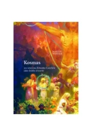 Kosmas .XII - wieczna Kronika Czechów jako dzieło otwarte