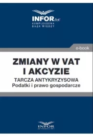 Zmiany w VAT i akcyzie .Tarcza antykryzysowa.Podatki i prawo gospodarcze