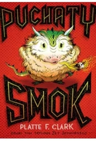 Zły jednorożec T.2. Puchaty smok