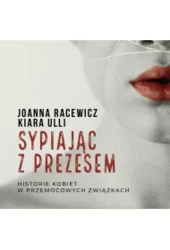 Sypiając z prezesem