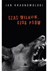 Czas wilków, czas psów