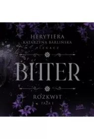 Rozkwit. Faza 1. Bitter