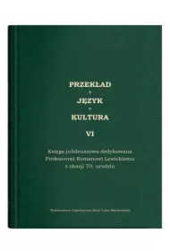 Przekład. Język. Kultura T.6