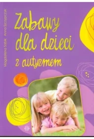 Zabawy dla dzieci z autyzmem