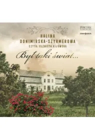 Był taki świat... Mój wiek XX