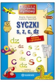 Syczki s, z, c, dz. Zabawy z głoskami