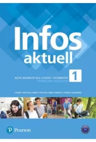 Infos Aktuell 1. Język niemiecki. Podręcznik. Liceum i technikum