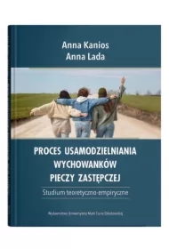 Proces usamodzielniania wychowanków pieczy..