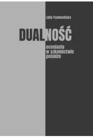 Dualność oceniania w szkolnictwie polskim