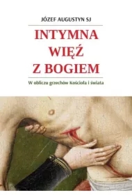 Intymna więź z Bogiem. W obliczu grzechów Kościoła